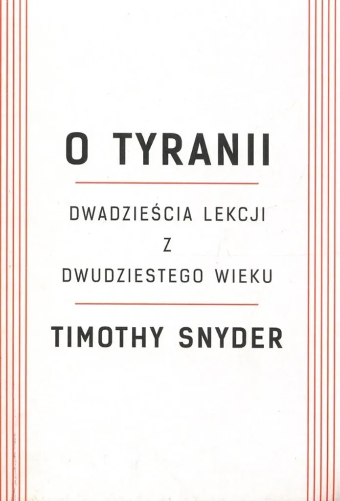 Lutter contre l'autoritarisme livre O Tyranii Snyder langue polonaise