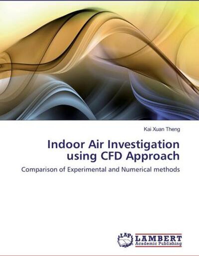 Indoor Air Investigation using CFD Approach
