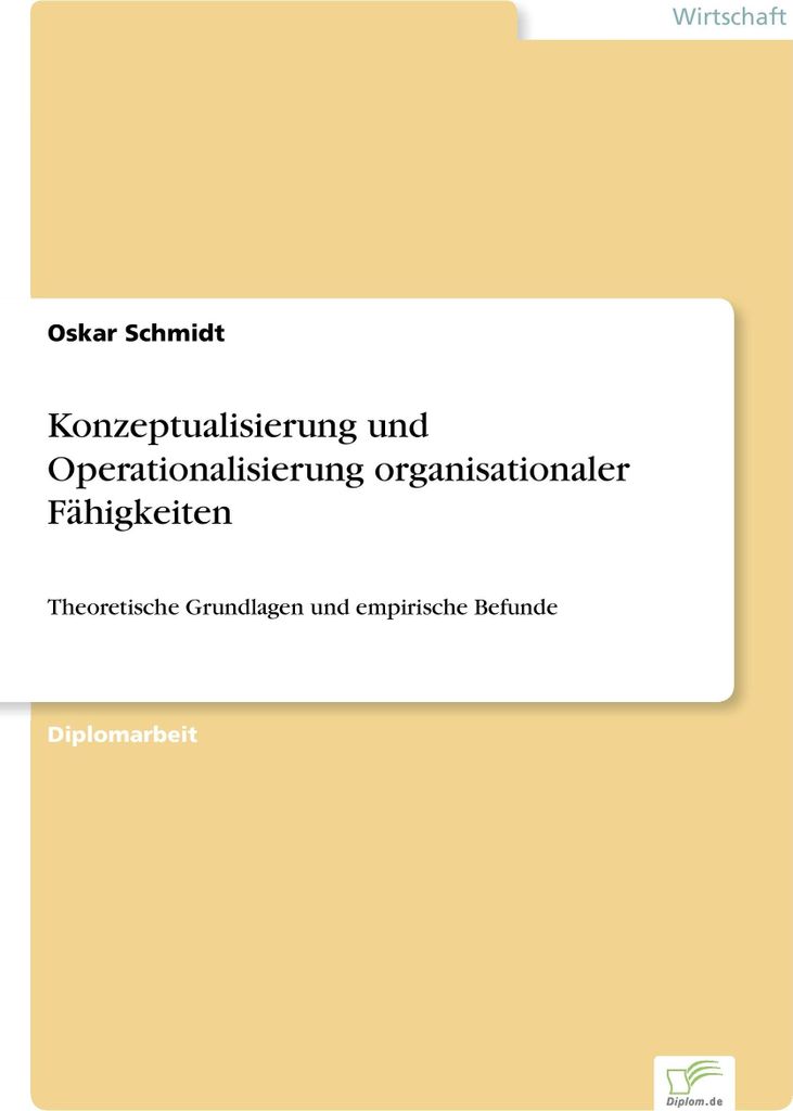 Konzeptualisierung und Operationalisierung organisationaler Fähigkeiten