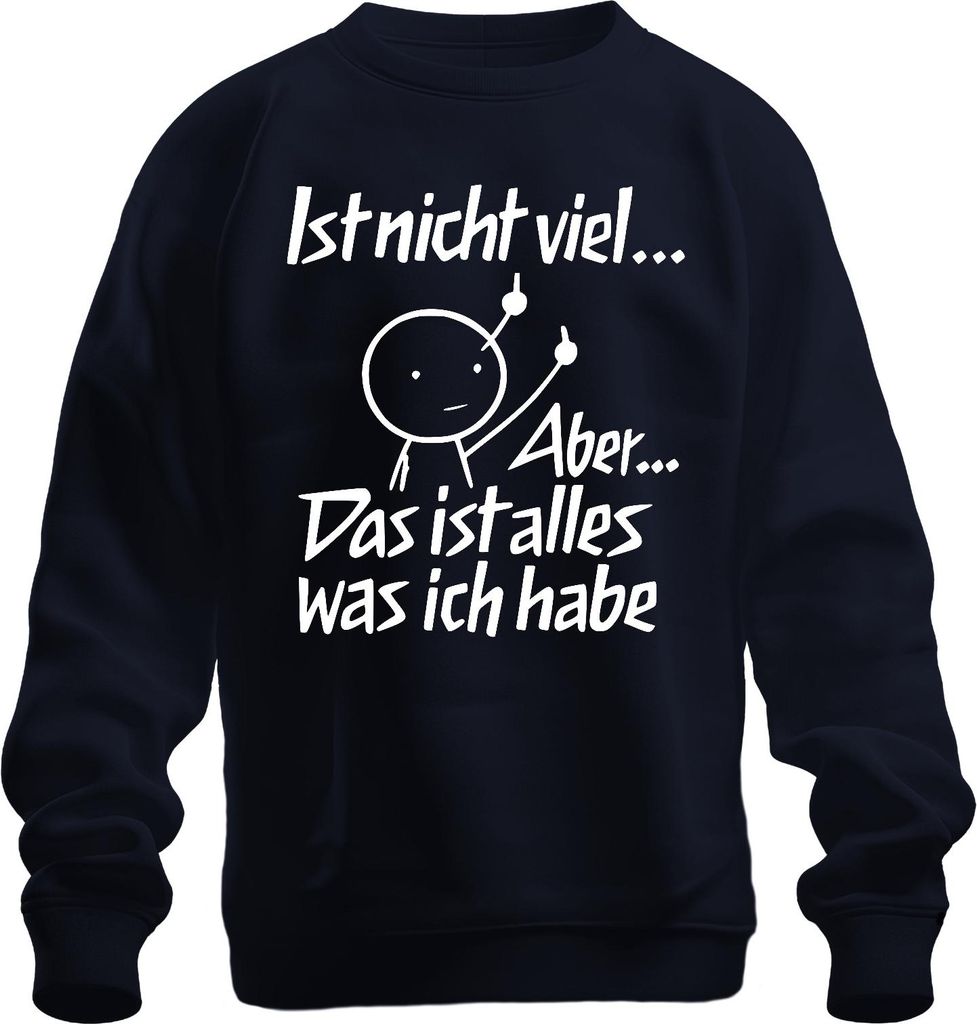 Ist nicht viel aber das ist alles sarkastisch mittelfinger lustig Uni Sweatshirt Pullover, Navy, M