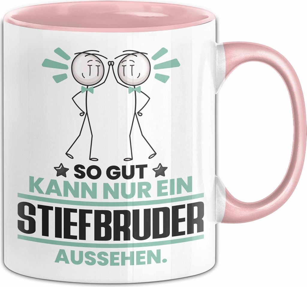 Stiefbruder Geschenk Tasse So Gut Kann Nur Ein Stiefbruder Aussehen Geschenkidee Kaffee-Becher (Rosa)