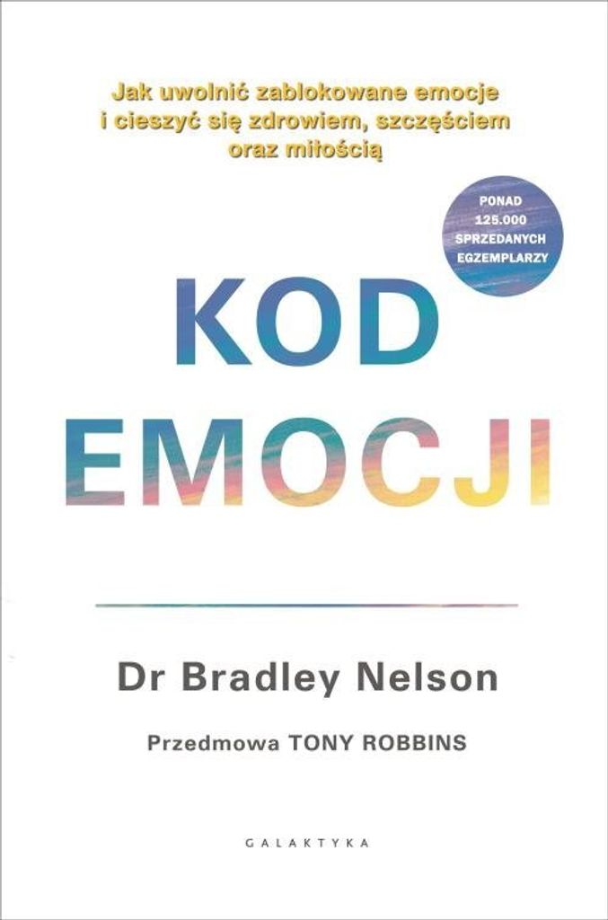Kod emocji. Jak uwolnić zablokowane emocje i cieszyć się Produktbild 