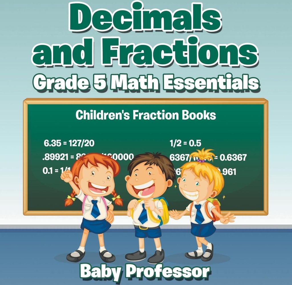 Decimals and Fractions Grade 5 Math Essentials