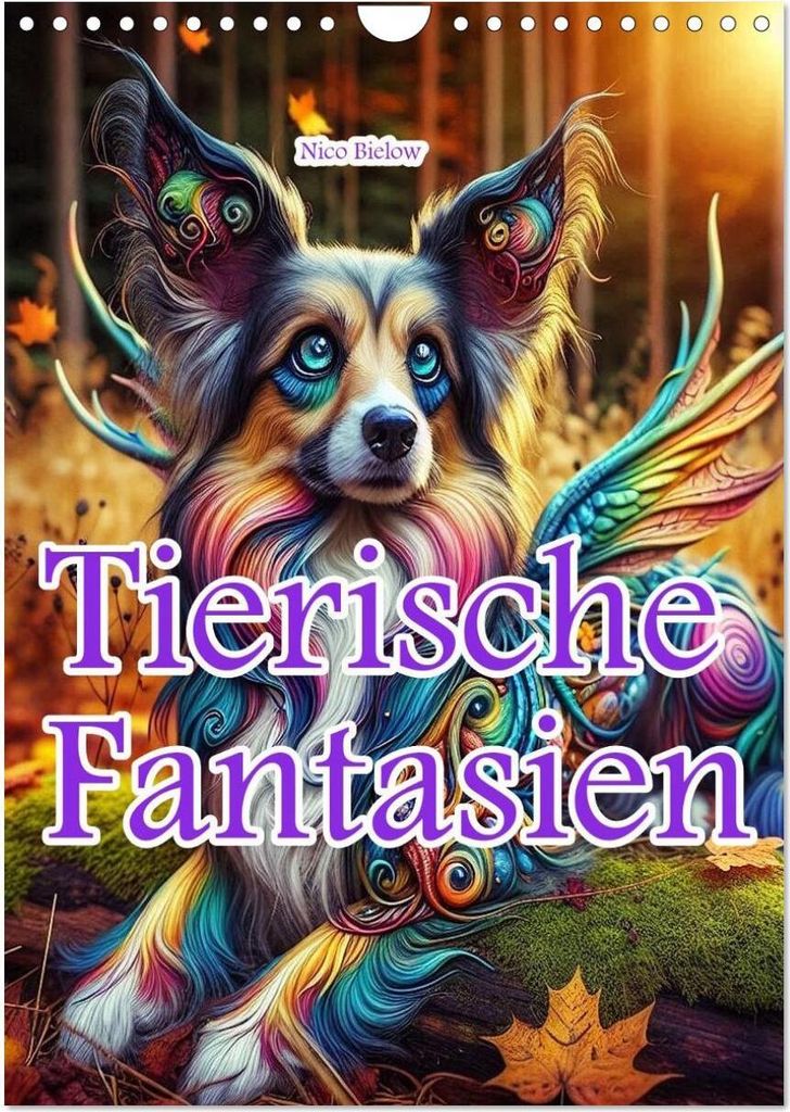 Tierische Fantasien (Wandkalender 2026 DIN A4 hoch), CALVENDO Monatskalender
