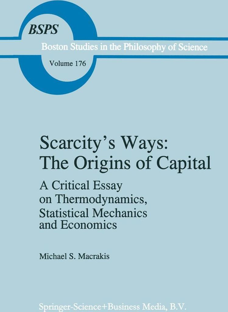 Scarcity's Ways: The Origins of Capital