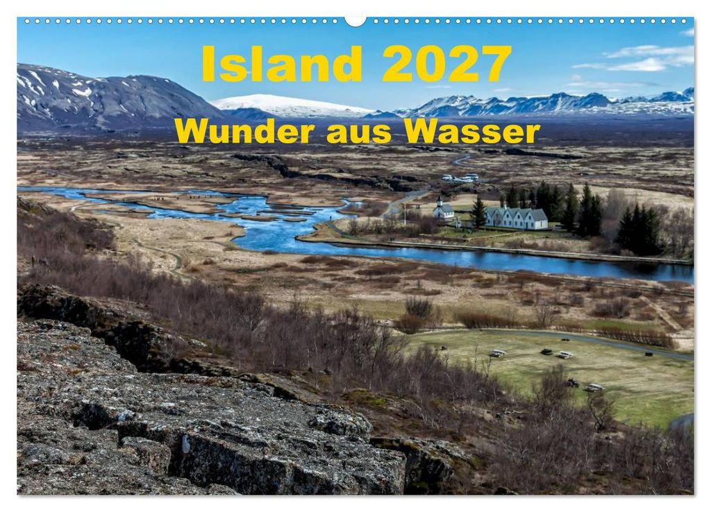 Island – Wunder aus Wasser (Wandkalender 2027 DIN A2 quer), CALVENDO Monatskalender