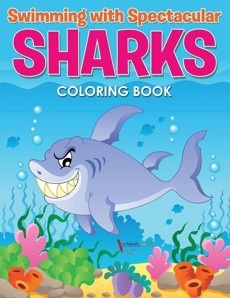 Swimming with Spectacular Sharks Coloring Book
