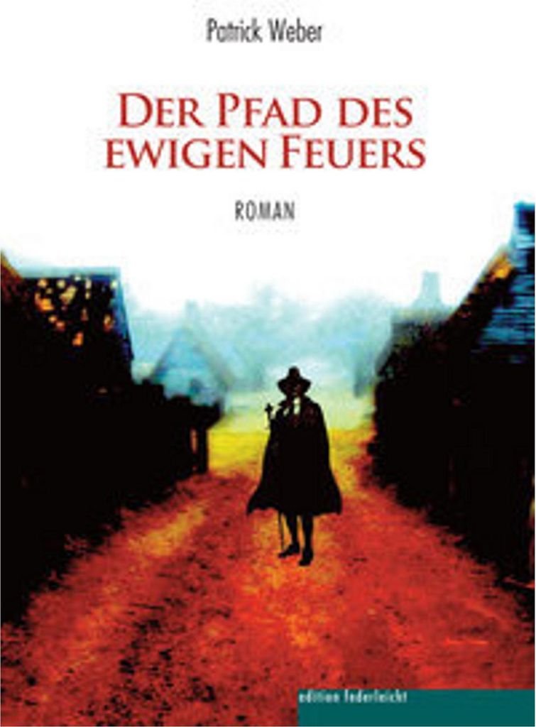Der Pfad des ewigen Feuers