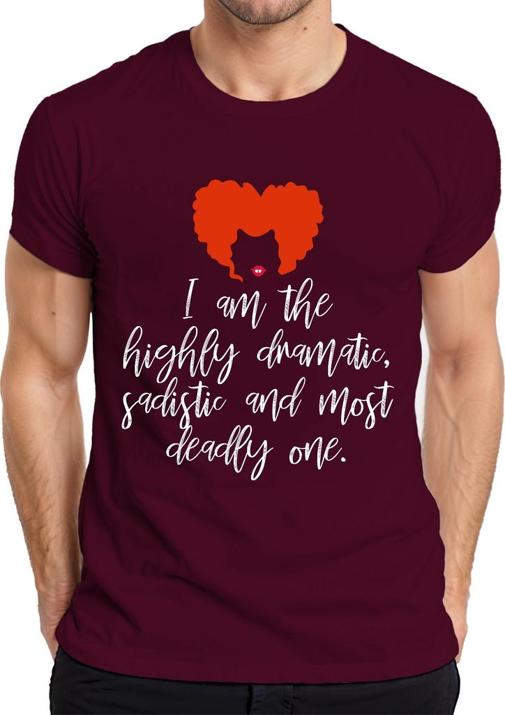 I am dramatic sadistic Hexe Salem Halloween Kostüm Spruch Herren T-Shirt, Burgundy, S