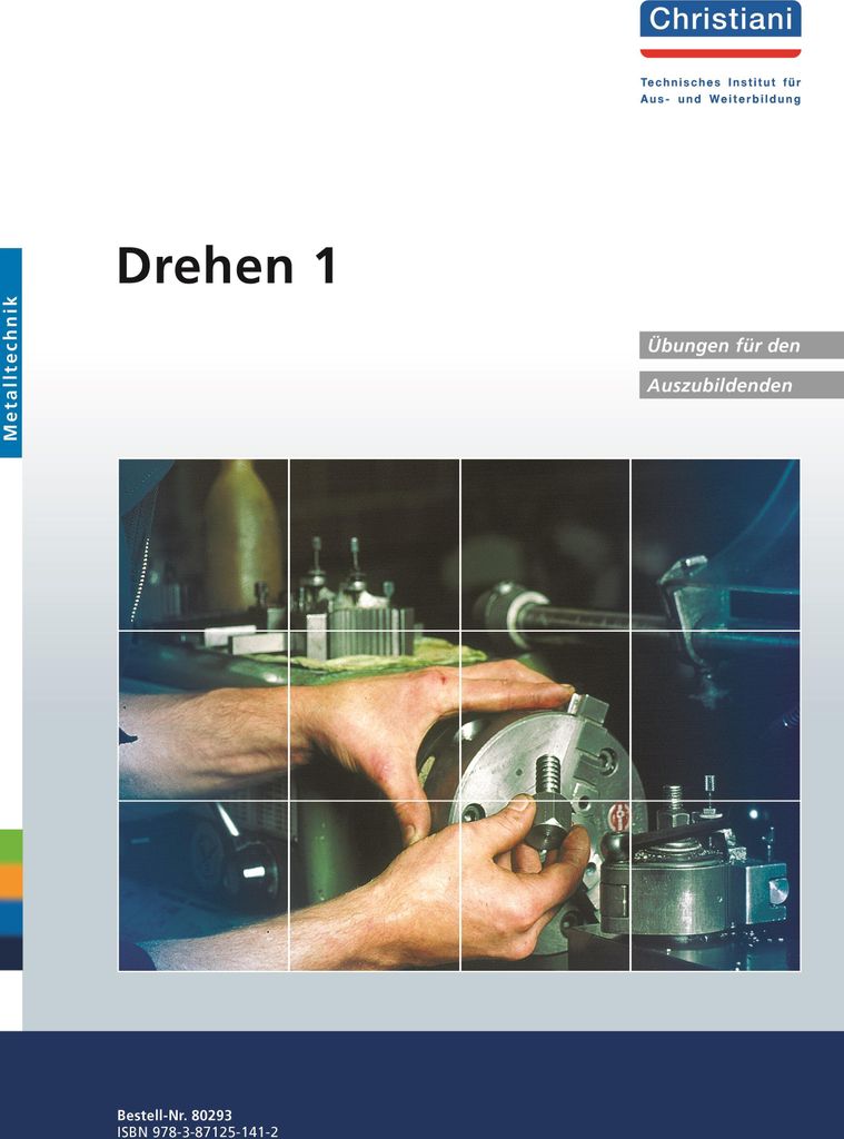 Drehen 1. Übungen für den Auszubildenden