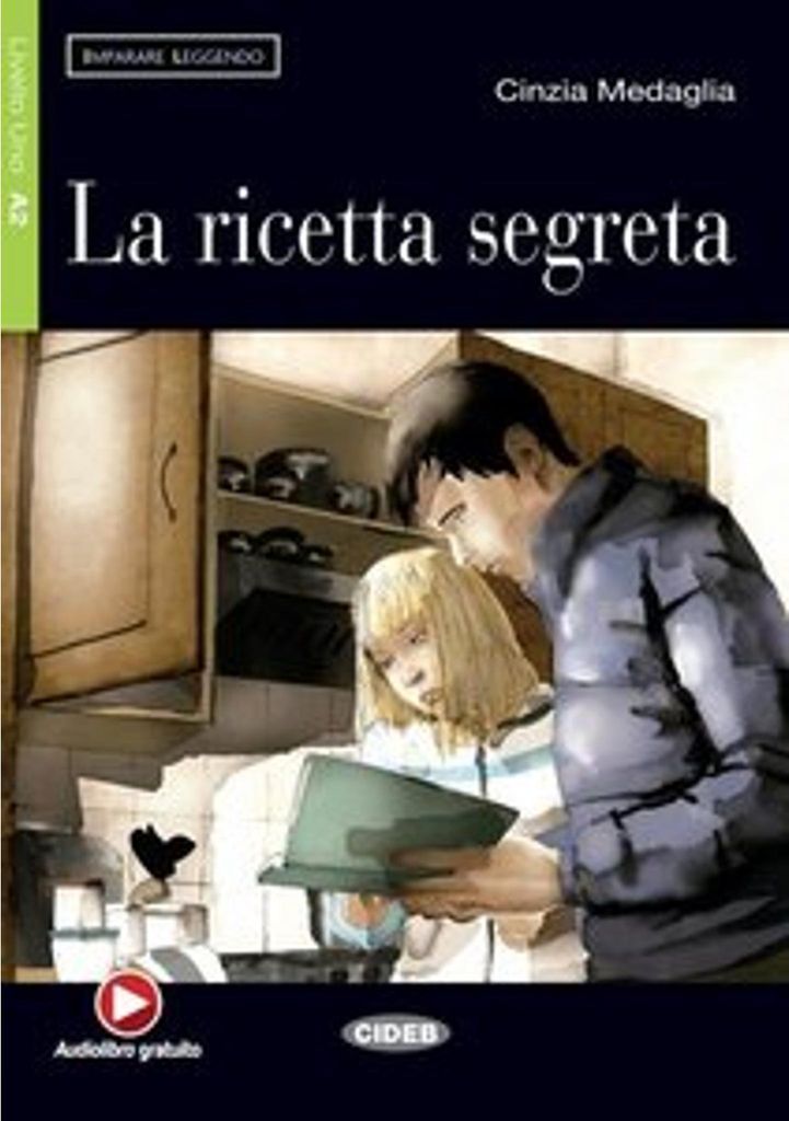 La ricetta segreta. Buch mit Audio-CD