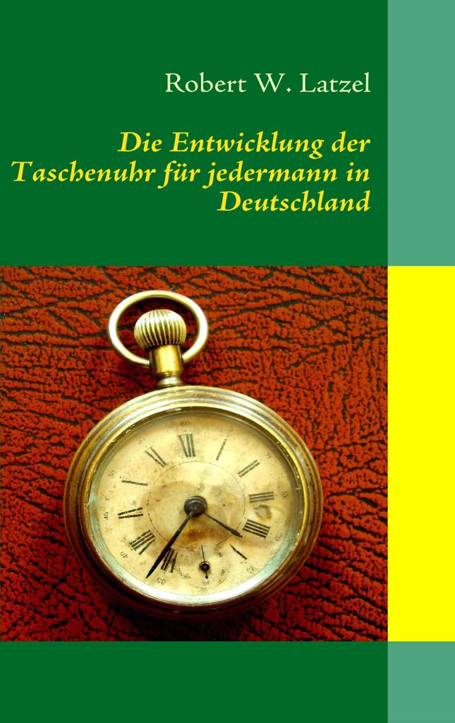 Die Entwicklung der Taschenuhr für jedermann in Deutschland