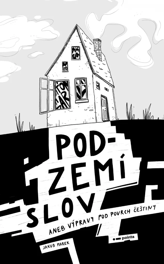 Podzemí slov Jakub Marek - Analyse profonde étymologie tchèque slave