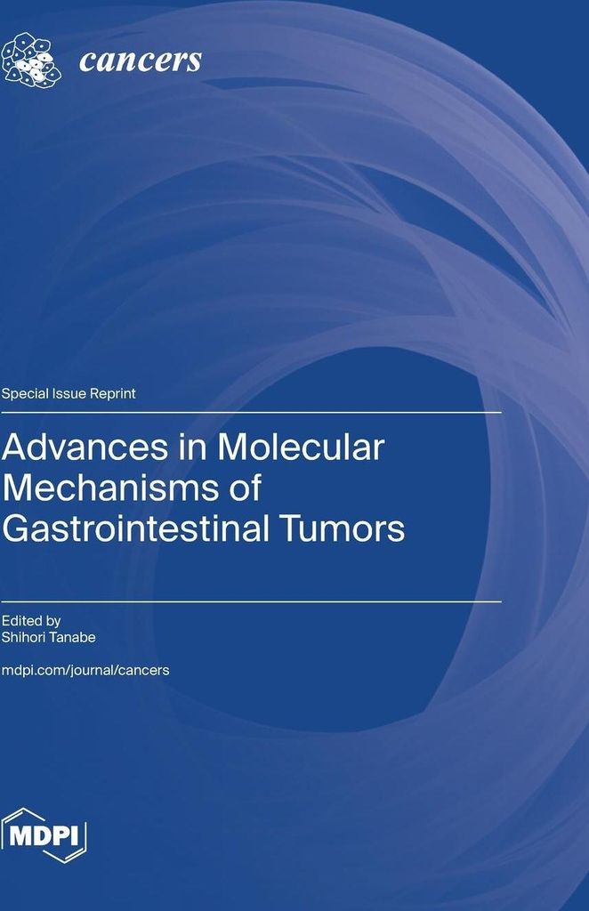 Advances in Molecular Mechanisms of Gastrointestinal Tumors
