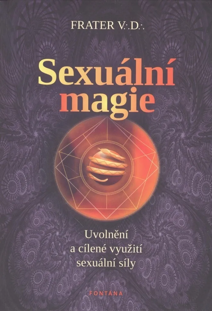 Comment pratiquer la magie sexuelle ? Guide Sexuální magie par V.D. Frater