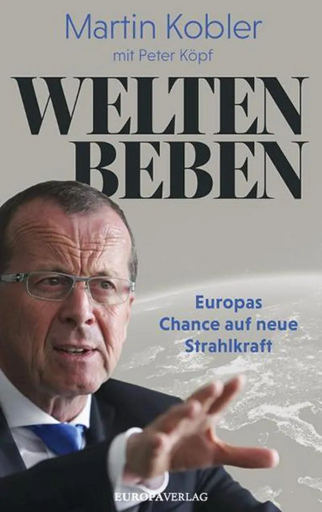Livre Weltenbeben Martin Kobler : Géopolitique et Europe Relié 368 p