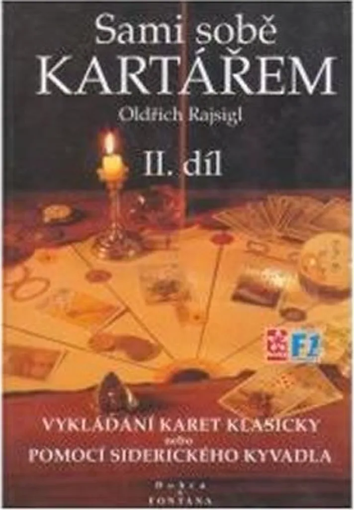 Apprendre la Voyance Seul : Sami sobě kartářem II par O. Rajsigl