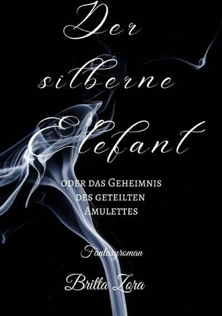 Der silberne Elefant - oder das Geheimnis des geteilten Amulettes