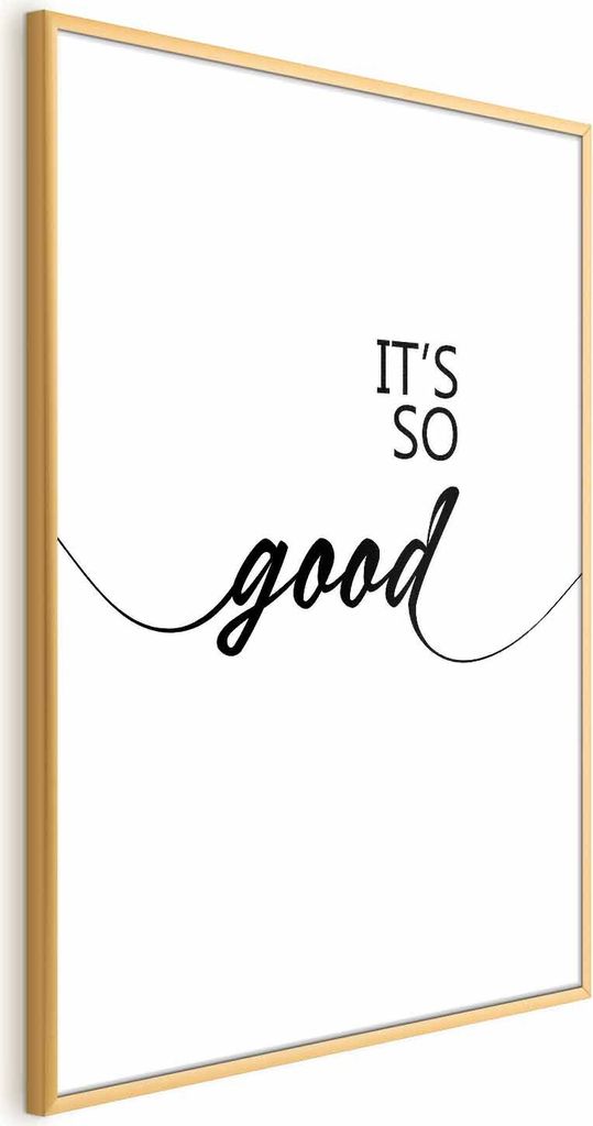 Posterpapier Poster - It's So Good 29.7x42 cm Text m-A-0949-ao-a