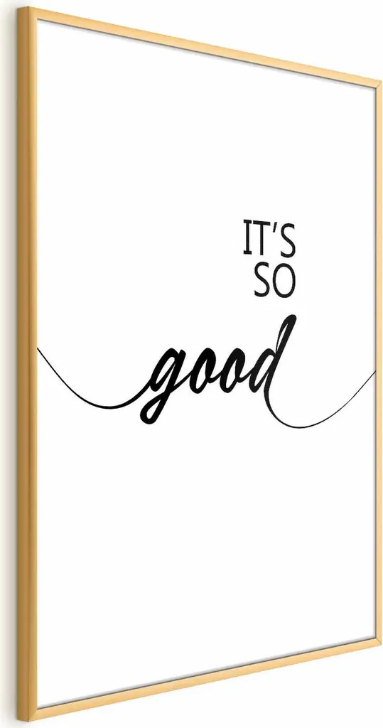 It's so Good poster 60x90 cm con cornice dorata senza margini