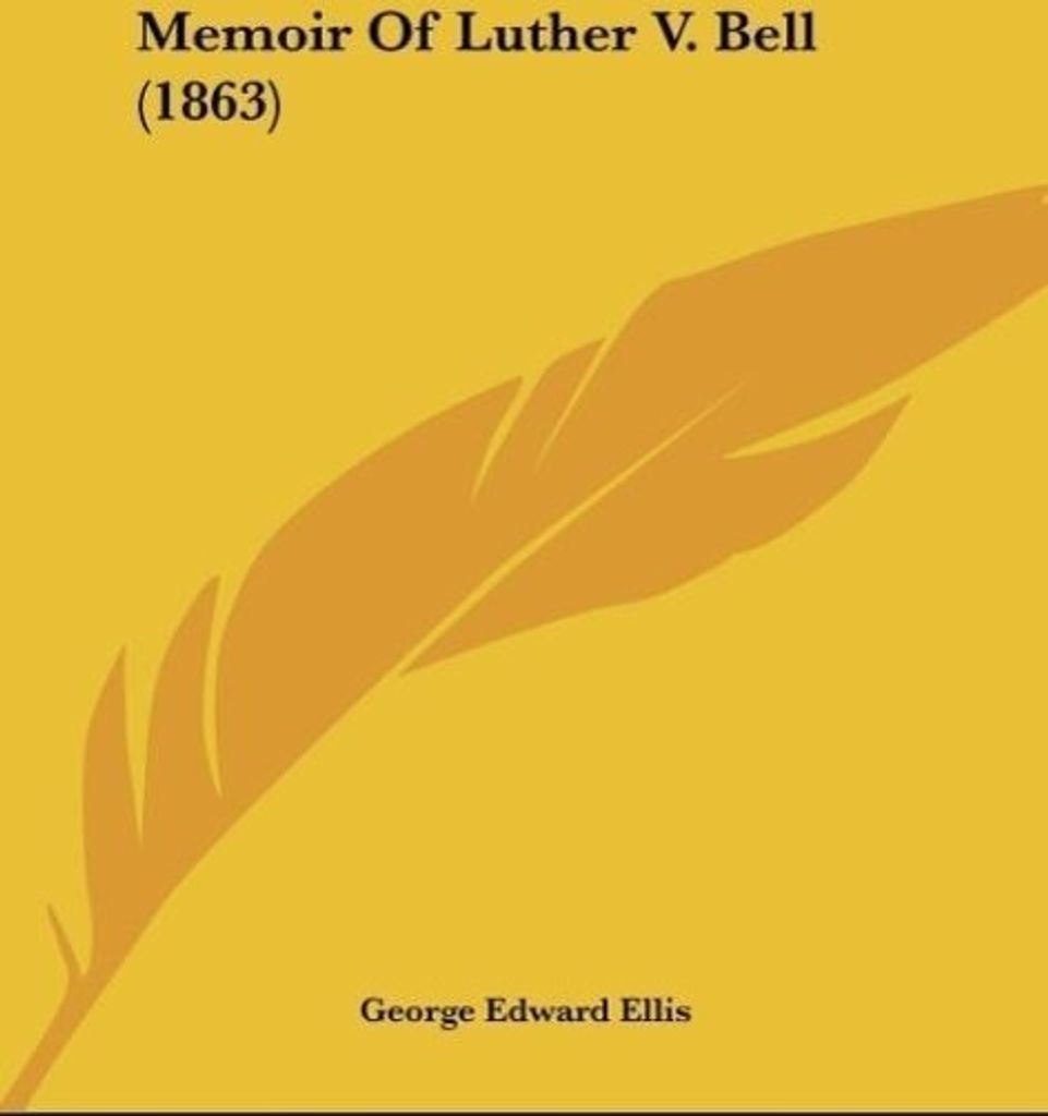 Memoir Of Luther V. Bell (1863)