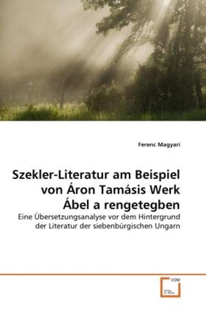 Magyari, F: Szekler-Literatur am Beispiel von Áron Tamásis W