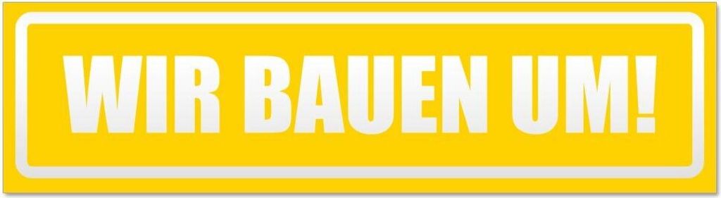 Kiwistar Wir Bauen um! invertiert Magnetschild Schild magnetisch - 20cm Gelb - Magnetfolie für Auto PKW Kfz