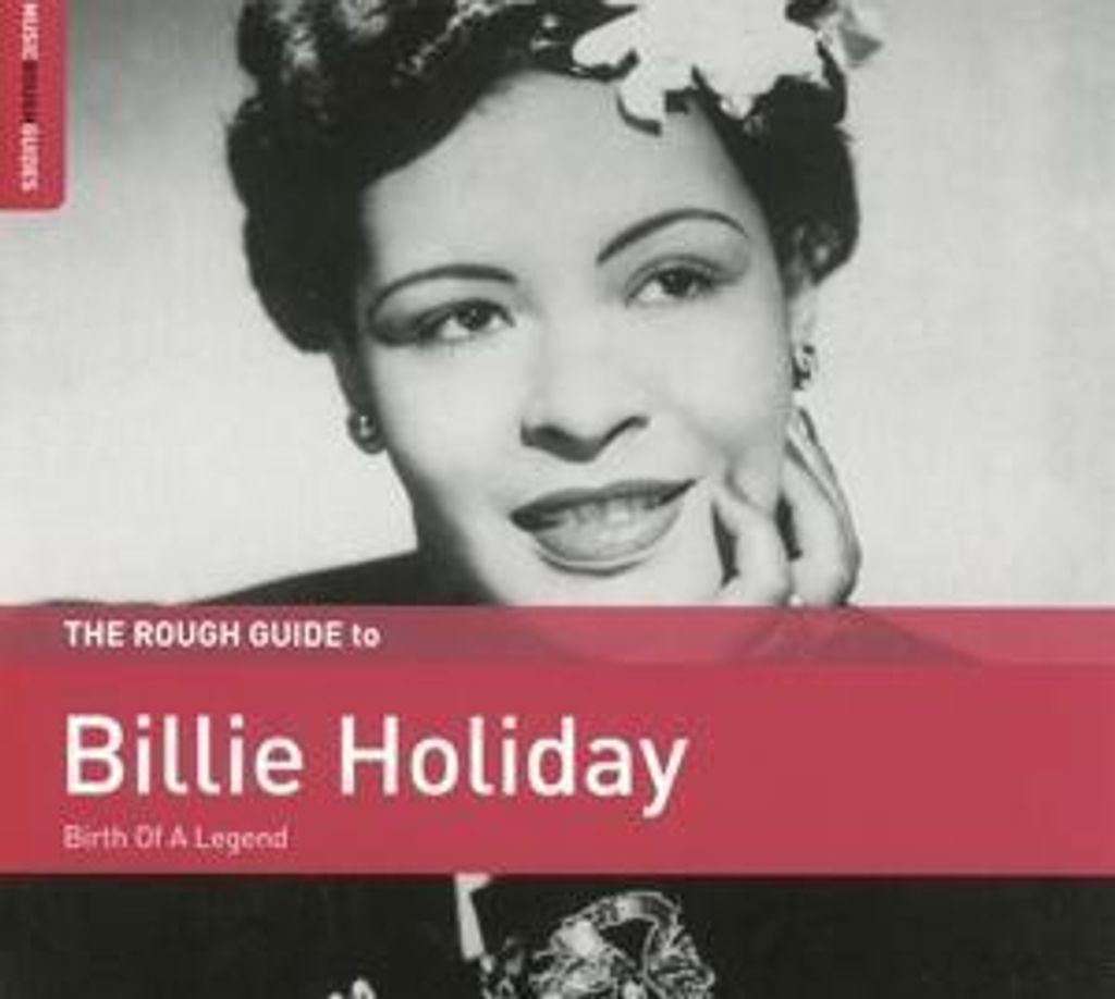Billie Holiday - Der grobe Leitfaden für Billie Holiday: Geburt einer Legend -CD