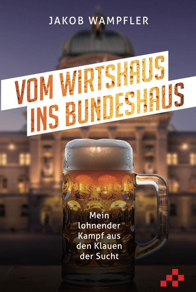 Vom Wirtshaus ins Bundeshaus