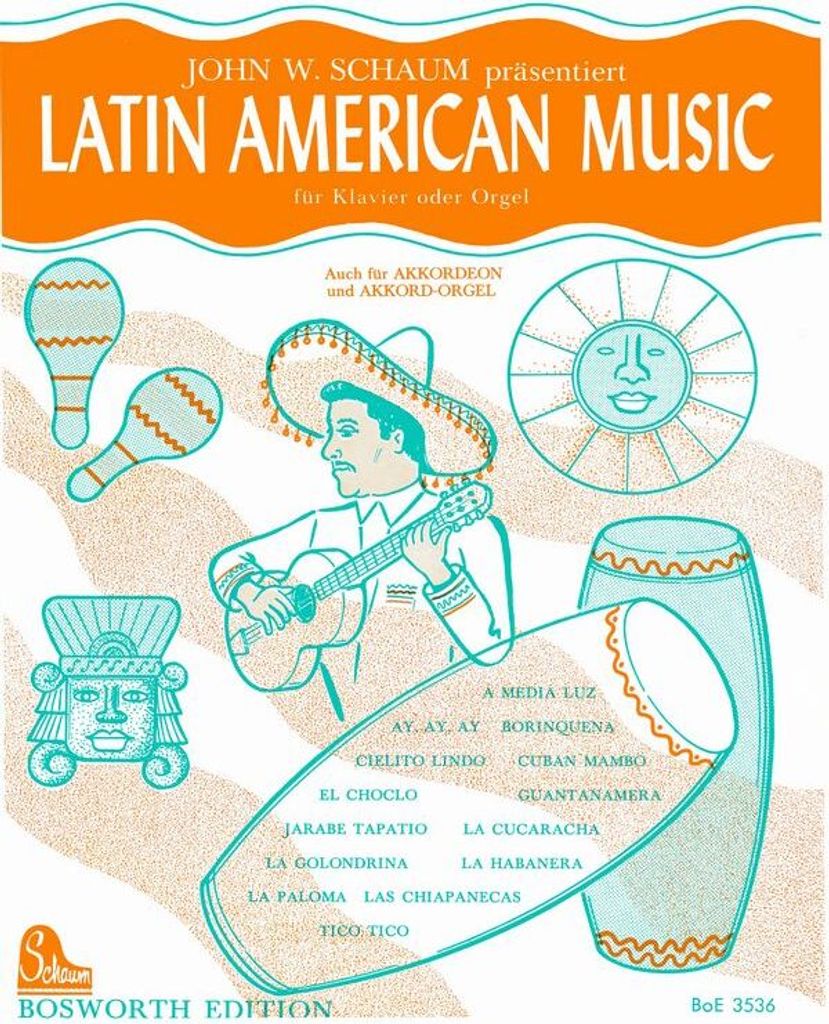 Latin American Music:für Klavier (Orgel, Akkordeon, E-Orgel)