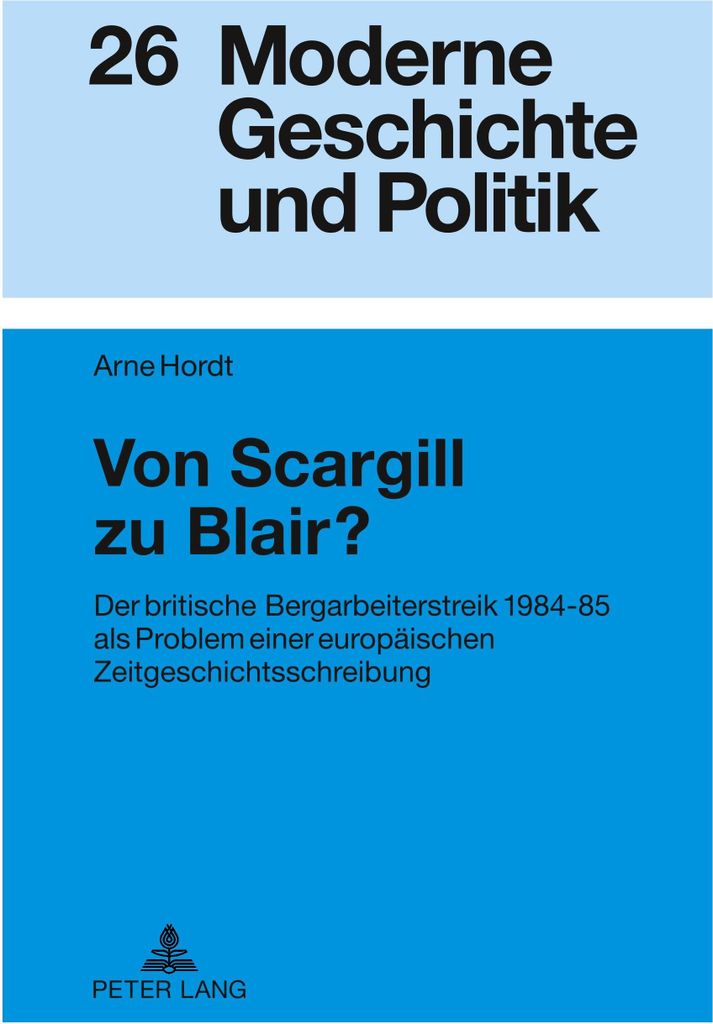 Von Scargill zu Blair?