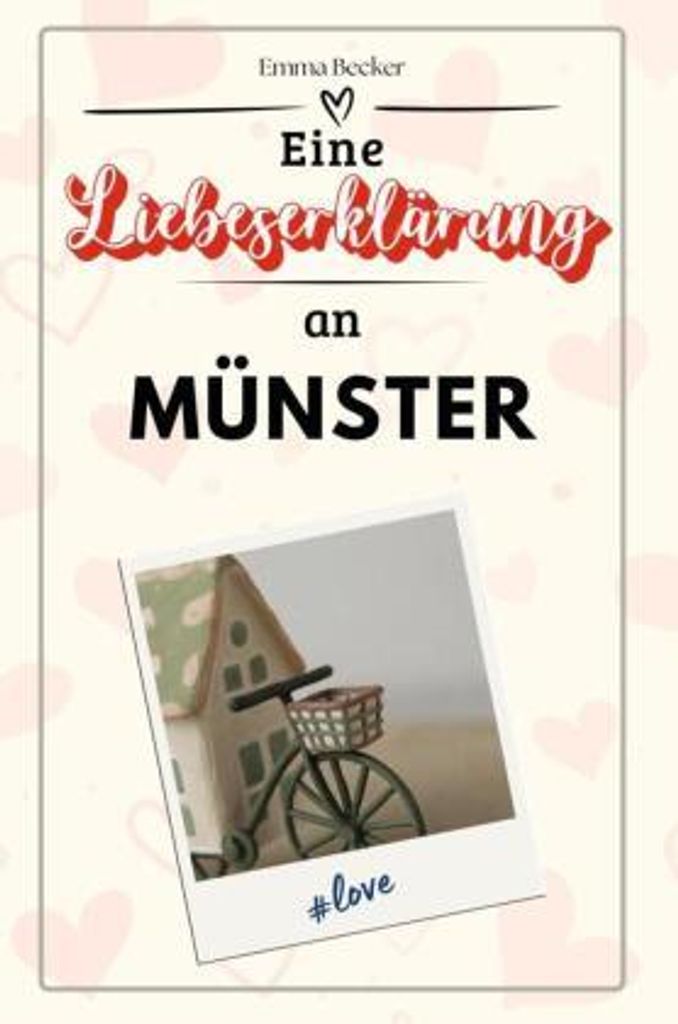 Eine Liebeserklärung an Münster - Die große Hommage - das perfekte Geschenk für Weihnachten und Geburtstag und jeden Anlass