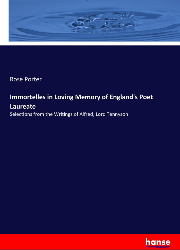 Immortelles in Loving Memory of England's Poet Laureate