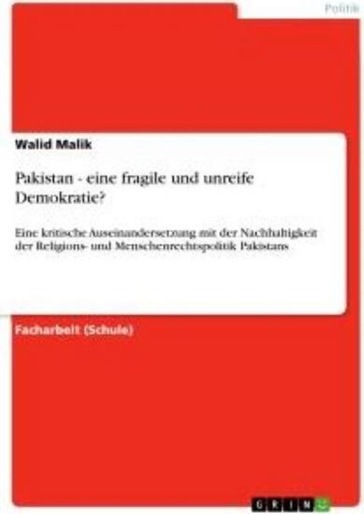 Pakistan - eine fragile und unreife Demokratie?
