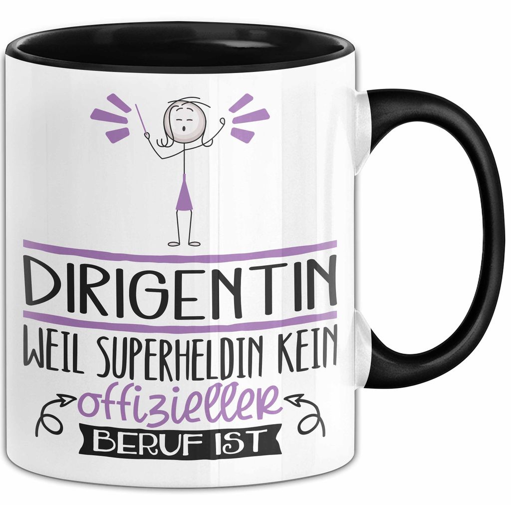 Dirigentin Geschenk Tasse Lustiger Spruch Dirigentin Weil Superheldin Kein Offizieller Beruf Ist Geschenkidee (Schwarz)