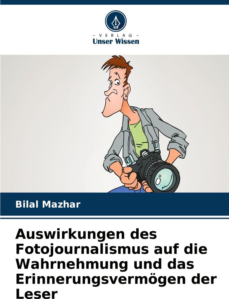 Auswirkungen des Fotojournalismus auf die Wahrnehmung und das Erinnerungsvermögen der Leser