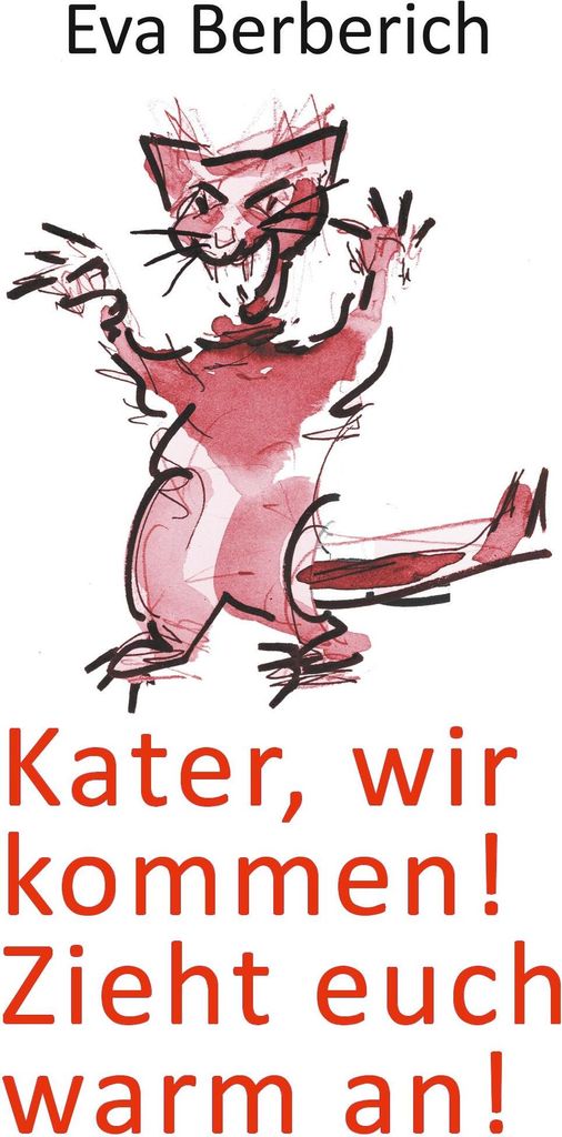 Kater, wir kommen! Zieht euch warm an!