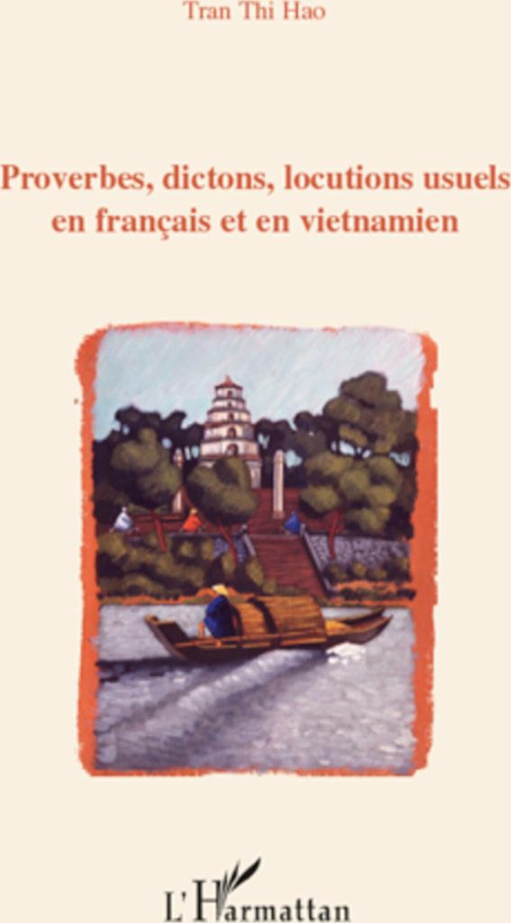 Proverbes, dictons, locutions usuels en français en en vietnamien