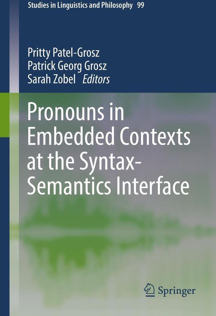 Pronouns in Embedded Contexts at the Syntax-Semantics Interface