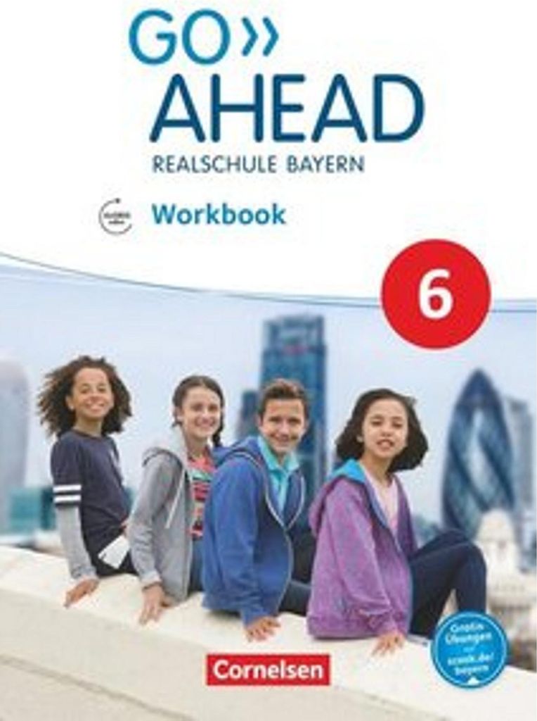 Go Ahead - Realschule Bayern 2017 - 6. Jahrgangsstufe: Workbook mit Audios online