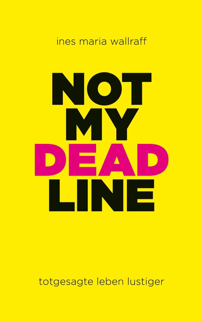 Not my Deadline – Ein Buch zur Persönlichen Transformation und Selbstfindung