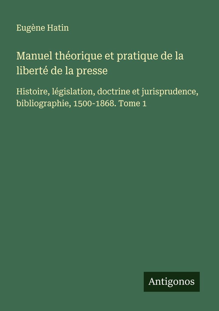 Theoretisches und praktisches Handbuch der Pressefreiheit