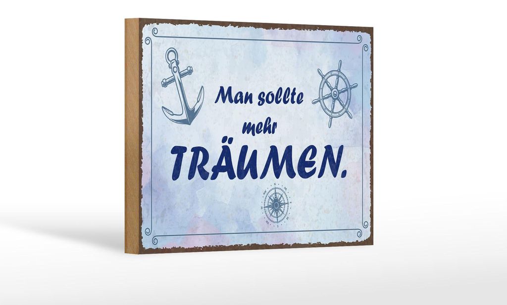 Holzschild Spruch 12x18 cm Man sollte mehr Träumen Anker Deko Schild