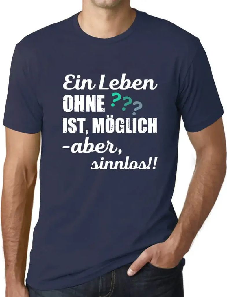 Herren Grafik T-Shirt Ein Leben Ohne Ist Möglich Aber Sinnlos Öko-Verantwortlich Vintage Jahrgang Kurzarm Lustige Druck Geburtstag Geschenk Mann