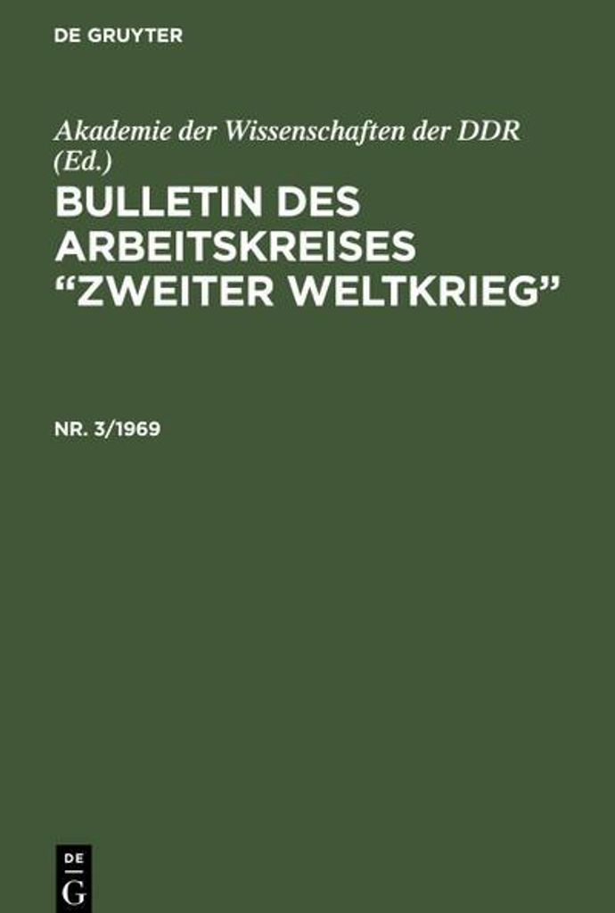 Bulletin des Arbeitskreises "Zweiter Weltkrieg". Nr. 3/1969