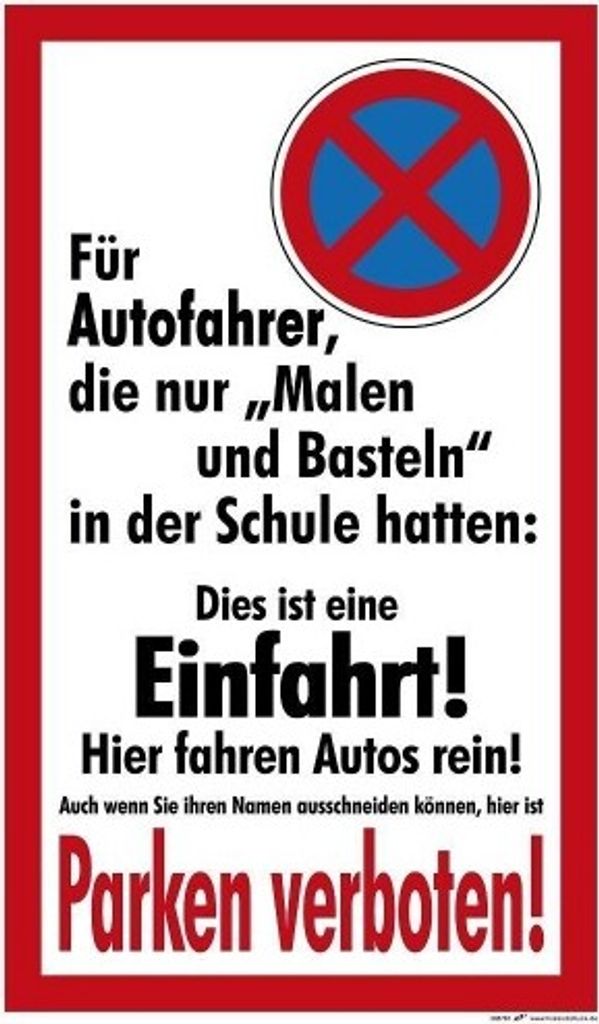Spaß-Schilder - Autofahrer die nur Malen... Parken verbPst-Schild Warnschild Hinweisschild "PARKEN VERBOTEN - Für Autofahrer die nur malen und ba...