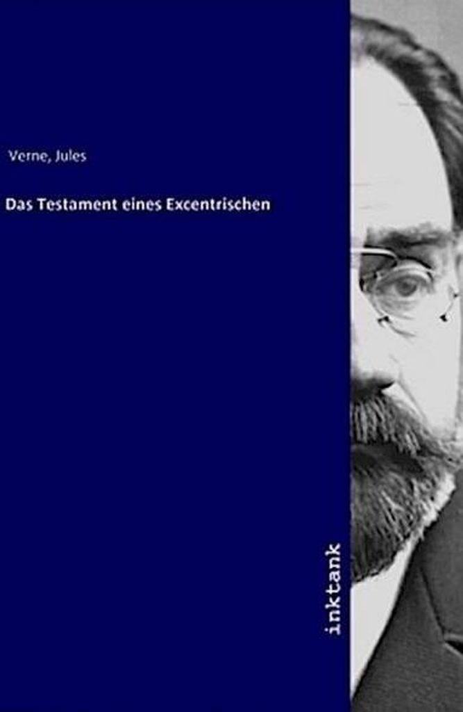 Das Testament eines Excentrischen