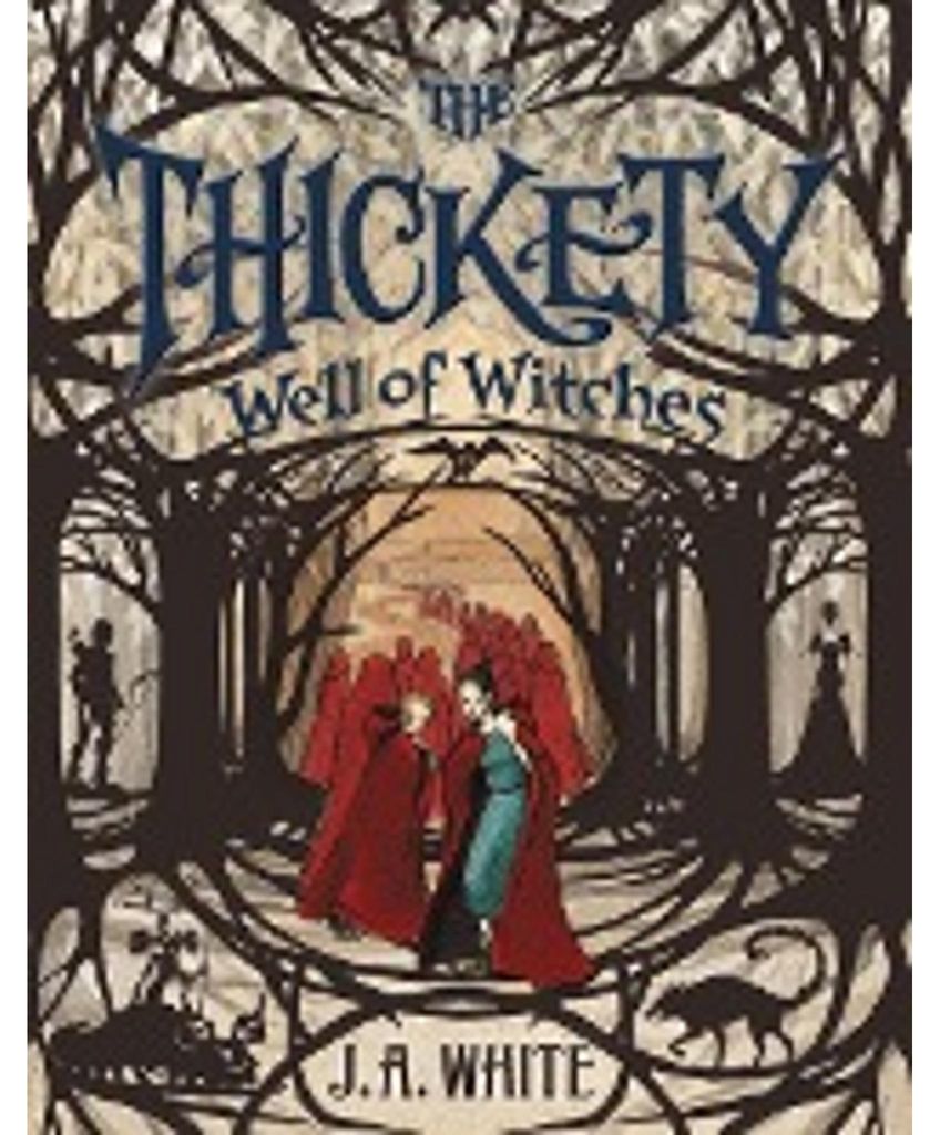 The Thickety #3: Well of Witches