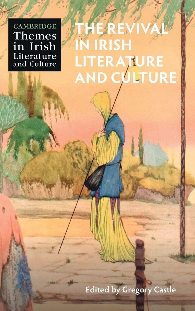 The Revival in Irish Literature and Culture