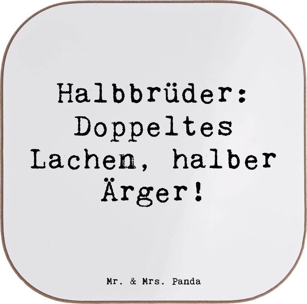 Mr. & Mrs. Panda Untersetzer für Gläser Spruch Halbbruder Lachen - Weiß - Geschenk, Tassenuntersetzer, Geschwister, Glas, Tischuntersetzer, Läc...